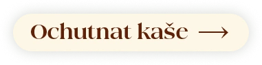 Ochutnat kaše